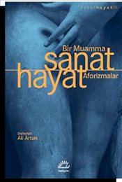 Bir Muamma : Sanat Hayat Aforizmalar