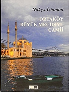 Nakş-ı İstanbul Ortaköy Büyük Mecidiye Camii