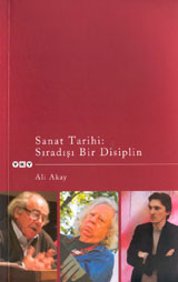 Sanat Tarihi : Sıradışı Bir Disiplin