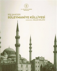 Bir Şaheser Süleymaniye Külliyesi