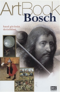 Bosch : Hayal Gücünün Derinlikleri