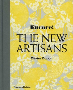 Encore! The New Artisans : Handmade Designs for Contemporary Living