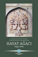 Türk Kültür ve Sanatında Hayat Ağacı - A.Süheyl Ünver Sanat Atölyesi Yorumlarıyla