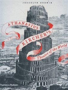 Athanasius Kircher's Theatre of the World