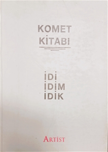 Komet Kitabı - İdi İdim İdik