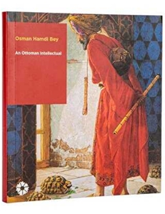 Osman Hamdi Bey : An Ottoman Intellectual