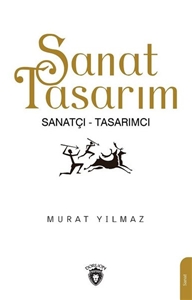 Sanat Tasarım - Sanatçı - Tasarımcı