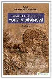 Tarihsel Süreçte Yönetim Düşüncesi