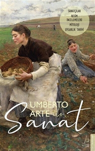 Umberto Arte ile Sanat 5 - Sanatçılar / Resim İncelemeleri / Mitoloji / Uygarlık Tarihi