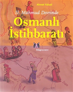 II.Mahmud Devrinde Osmanlı İstihbaratı
