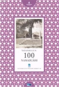 İstanbul'un 100 Namazğahı