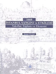 1660 Istanbul Yangini ve Etkileri: Vakiflar, Toplum ve Ekonomi