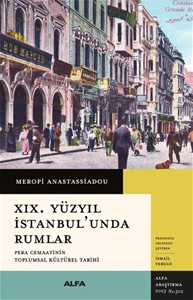 XIX. Yüzyıl İstanbul’unda Rumlar