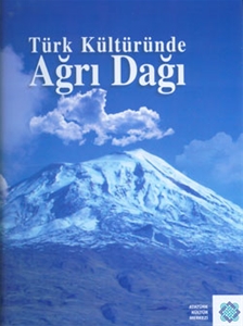 Türk Kültüründe Ağrı Dağı