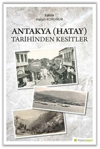 Antakya Tarihinden Kesitler