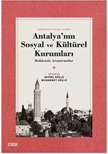 Antalya'nın Sosyal ve Kültürel Kurumları Hakkında Araştırmalar