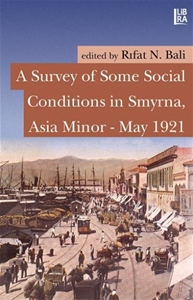 A Survey of Some Social Conditions in Smyrna, Asia Minor - May 1921