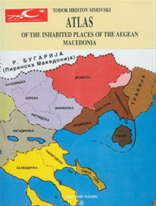 ATLAS Of The Inhabited Places Of The Aegean Macedonia