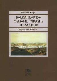 Balkanlar'da Osmanlı Mirası ve Ulusçuluk