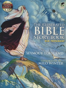 The Illustrated Bible Story Book - Old Testament