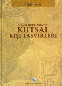 Bizans Sikkelerinde Kutsal Kişi Tasvirleri