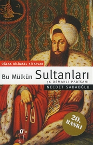 Bu Mülkün Sultanları-36 Osmanlı Padişahı