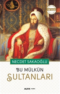 Bu Mülkün Sultanları