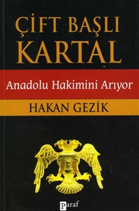 Çift Başlı Kartal : Anadolu Hakimini Arıyor