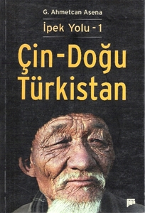 İpek Yolu 1 : Çin-Doğu Türkistan