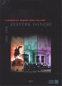 Cumhuriyet Dönemi Türk Kültürü : Atatürk Dönemi - Kutulu 3 Cilt