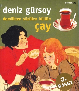 Demlikten Süzülen Kültür : Çay