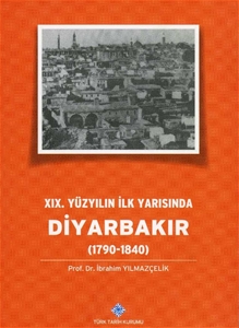 XIX. Yüzyılın İlk Yarısında Diyarbakır(1790-1840)