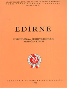 Edirne (Edirne'nin 600. Fethi Yıldönümü Armağan Kitabı)