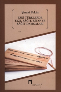 Eski Türklerde Yazı,Kağıt,Kitap ve Kağıt Damgaları
