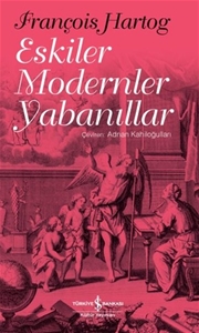 Eskiler Modern Yabanıllar