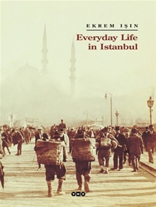 Everyday Life in İstanbul