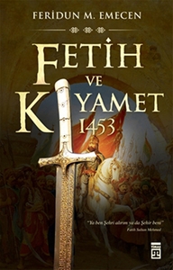 Fetih ve Kıyamet 1453