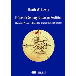 Fifteenth Centry Ottoman Realities Chistian Peasant Life on the Aegean Island of Limnos