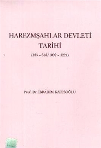 Harezmşahlar Devleti Tarihi 485-618/ 1092-1221