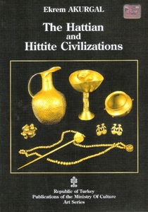 The Hattian and Hittite Civilizations