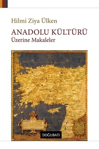 Anadolu Kültürü Üzerine Makaleler