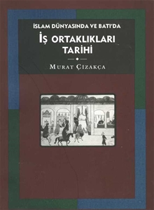 İslam Dünyasında ve Batı'da İş Ortakları Tarihi