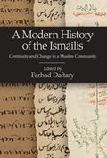 A Modern History of the Ismailis: Continuity and Change in a Muslim Community