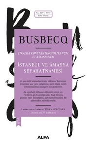 İstanbul ve Amasya Seyahatnamesi -Busbecq
