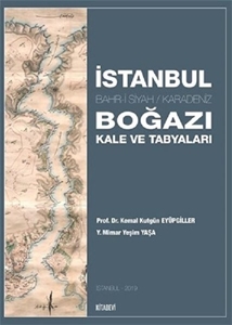 İstanbul Boğazı Kale ve Tabyaları