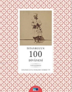 İstanbul’un 100 Divanesi