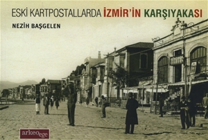 Eski Kartpostallarda İzmir'in Karşıyakası