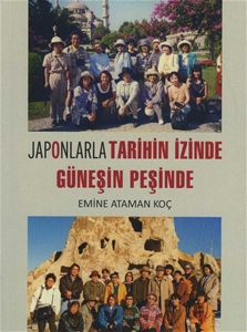 Japonlarla Tarihin İzinde Güneşin Peşinde