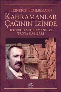 Kahramanlar Çağının İzinde