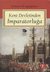 Kent Devletinden İmparatorluğa